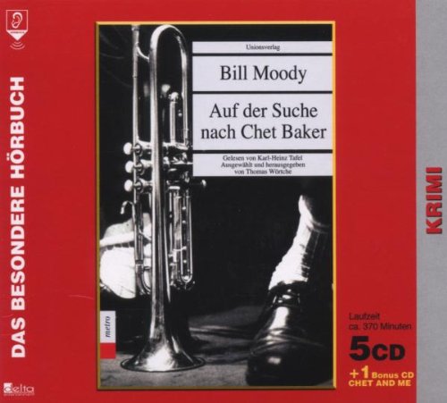  - Auf der Suche nach Chet Baker. 5 CDs