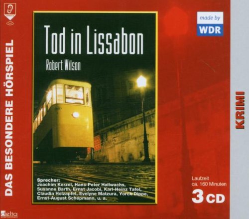 Wilson , Robert - Tod in Lissabon