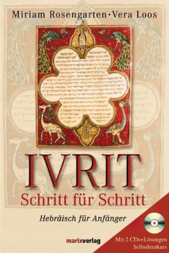 Rosengarten, Miriam / Loos, Vera - Ivrit - Schritt für Schritt: Hebräisch für Anfänger, mit 2 CDs + Lösungen Selbstlernkurs