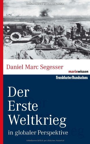  - Der Erste Weltkrieg: in globaler Perspektive