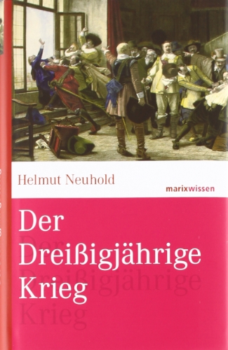  - Der Dreißigjährige Krieg