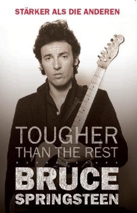  - Bruce Springsteen: Tougher than the Rest