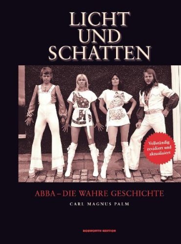  - Licht und Schatten - ABBA: Die wahre Geschichte