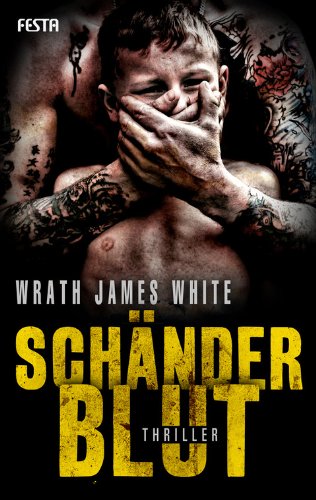 White, Wrath James - Schänderblut