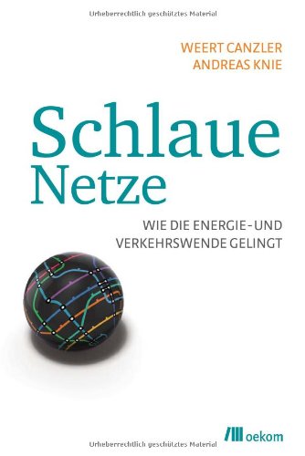  - Schlaue Netze: Wie die Energie- und Verkehrswende gelingt