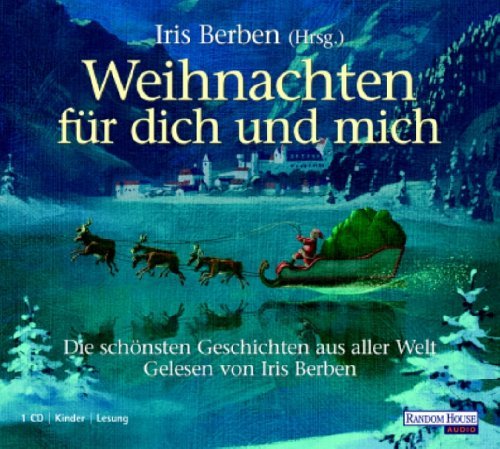  - Weihnachten für dich und mich - Die schönsten Geschichten aus aller Welt