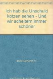  - Ich hab die Unschuld kotzen sehen 3: Das Ende der Trilogie