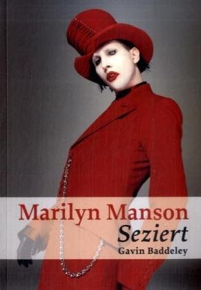  - Marilyn Manson: Seziert