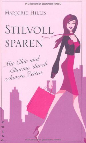 Hillis, Marjorie - Stilvoll sparen: Mit Chic und Charme durch schwere Zeiten