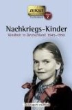  - Gebrannte Kinder. Taschenbuch: Kindheit in Deutschland 1939-1945