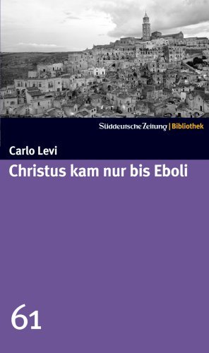  - Christus kam nur bis Eboli. SZ-Bibliothek Band 61