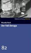  - Der Fall Deruga . SZ-Bibliothek Band 82