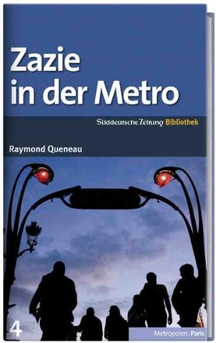  - SZ-Bibliothek Metropolen Band 4: Zazie in der Metro