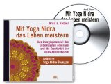  - Yoga-Entspannung: Das Yoga-Nidra-Übungsprogramm für Körper und Geist