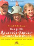 Bandecar, Kalpana / Rosenberg, Kerstin - Ayurveda für Kinder: Vorsorge. Heilkunde. Ernährung