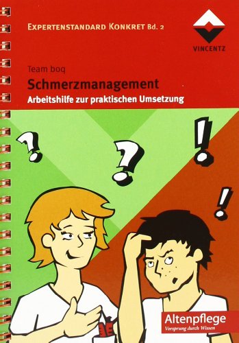  - Schmerzmanagement: Arbeitshilfe zur praktischen Umsetzung