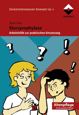  - Sturzprophylaxe: Arbeitshilfe zur praktischen Umsetzung