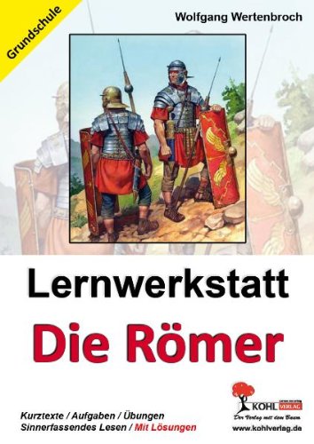  - Lernwerkstatt - Die Römer / Grundschulausgabe