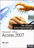  - Microsoft Office Access 2007: Lernen - Üben - Anwenden (bhv Einsteigerseminar)