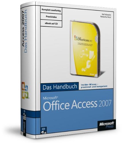  - Microsoft Office Access 2007 - Das Handbuch