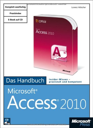  - Microsoft Access 2010 - Das Handbuch