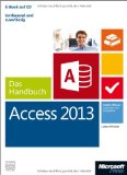  - Richtig einsteigen: Access 2013 VBA-Programmierung: Von den Grundlagen bis zur professionellen Entwicklung