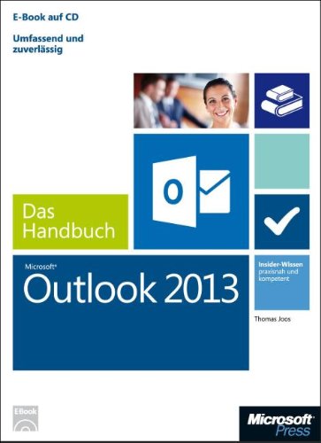  - Microsoft Outlook 2013 - Das Handbuch: Insider-Wissen - praxisnah und kompetent