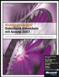  - Richtig einsteigen: Access 2007 VBA-Programmierung: Von den Grundlagen bis zur professionellen Anwendungsentwicklung