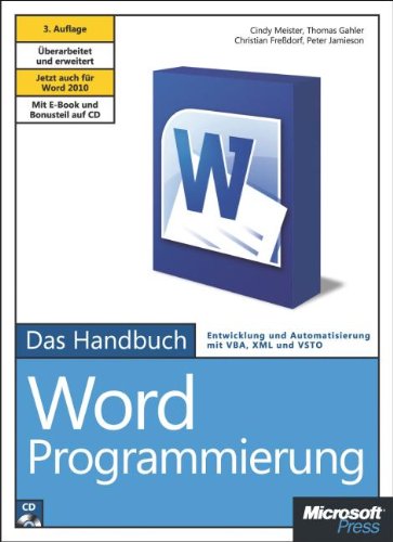  - Microsoft Word-Programmierung - Das Handbuch: Jetzt auch für Word 2010