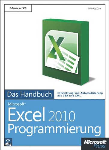  - Microsoft Excel 2010 Programmierung - Das Handbuch: Entwicklung und Automatisierung mit VBA und XML / E-BOOK auf CD