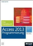  - Richtig einsteigen: Access 2013 VBA-Programmierung: Von den Grundlagen bis zur professionellen Entwicklung