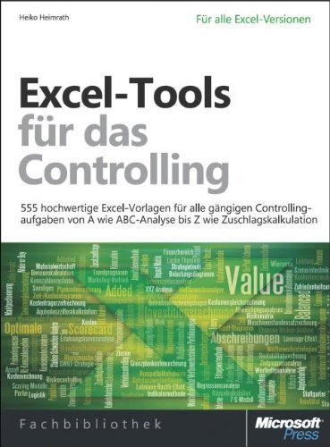  - Excel-Tools für das Controlling, mit 555 hochwertigen Excel-Vorlagen für alle gängigen Controllingaufgaben