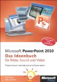  - Microsoft Excel 2010 - Das Ideenbuch für visualisierte Daten: Mit Ampeln, Diagrammen und Dashboards überzeugen