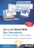  - Microsoft Excel 2010 - Das Ideenbuch für visualisierte Daten: Mit Ampeln, Diagrammen und Dashboards überzeugen