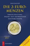  - Euro-Münzkatalog: Die Münzen der Europäischen Währungsunion 1999 - 2013