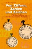  - 1089 oder das Wunder der Zahlen. Eine Reise in die Welt der Mathematik