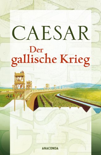  - Der gallische Krieg