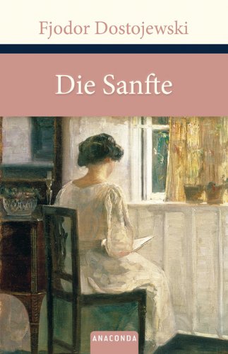  - Die Sanfte: Eine fantastische Erzählung