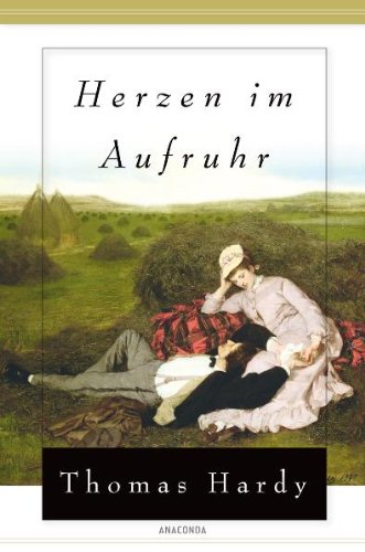  - Herzen im Aufruhr (Roman)