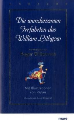  - Die wundersamen Irrfahrten des William Lithgow