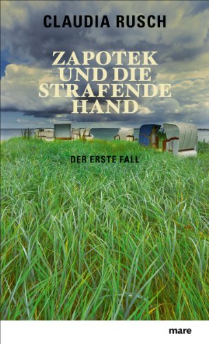  - Zapotek und die strafende Hand: Der erste Fall