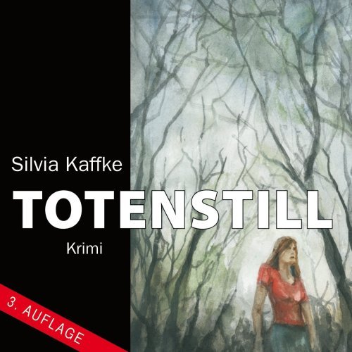 Kaffke , Silvia - Totenstill: Ein KBV-Krimi