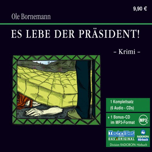  - Es lebe der Präsident!