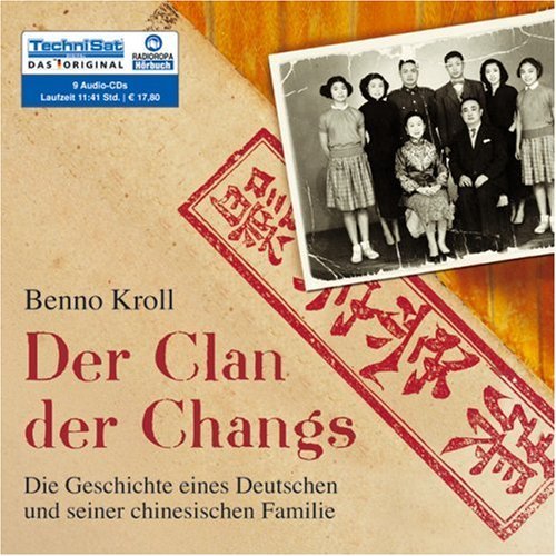 Kroll , Benno - Der Clan der Changs