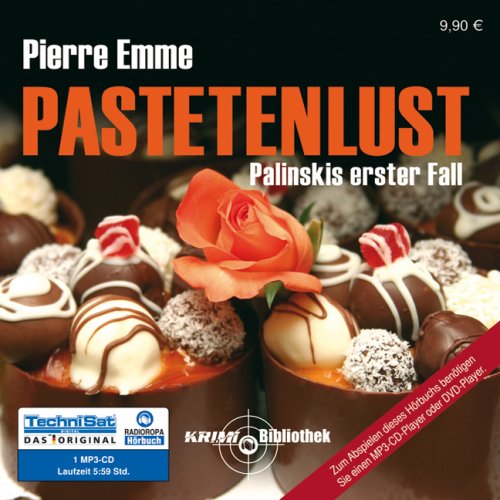  - Pastetenlust: Palinskis erster Fall (ungekürzte Lesung auf 1 MP3-CD)