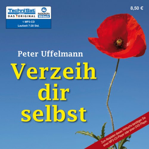  - Verzeih dir selbst: Wege aus der Ich-Sabotage (1 MP3 CD)