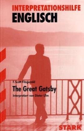  - The Great Gatsby. Interpretationshilfe Englisch.