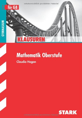  - Klausuren / Mathematik Oberstufe für G8