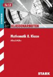  - Training Mathematik Mittelstufe: Training Grundwissen Mathematik, Grundwissen, Aufgaben mit Lösungen für G8, Algebra - Geometrie - Stochastik 8. ... neuen Lehrplan für G8. Aufgaben mit Lösungen