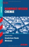  - Training Chemie: Chemie - Mittelstufe 2 für G8. Aufgaben mit Lösungen. Training Grundwissen Chemie.